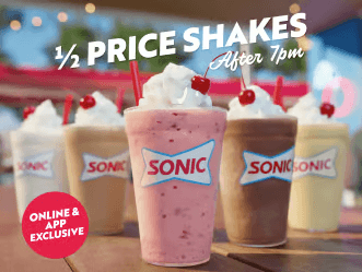 SONIC HALF PRICE SHAKE